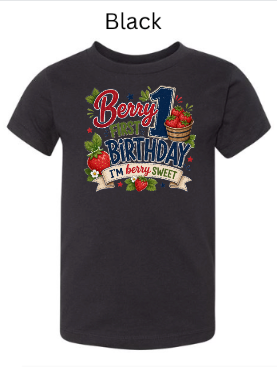 Berry First Birthday kids t-shirt in black with vibrant strawberry and floral graphics and "I'm Berry Sweet" text — bold first birthday milestone outfit for toddlers