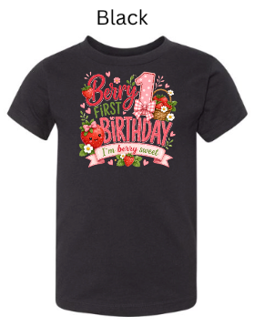 Berry First Birthday kids t-shirt in black with vibrant strawberry and floral graphics and "I'm Berry Sweet" text — bold first birthday milestone outfit for toddlers