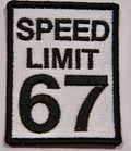 Speed Limit 67 Embroidered Patch – Funny Novelty Iron On Patch | Road Sign Spoof, Humor Gift, DIY Jacket Patch