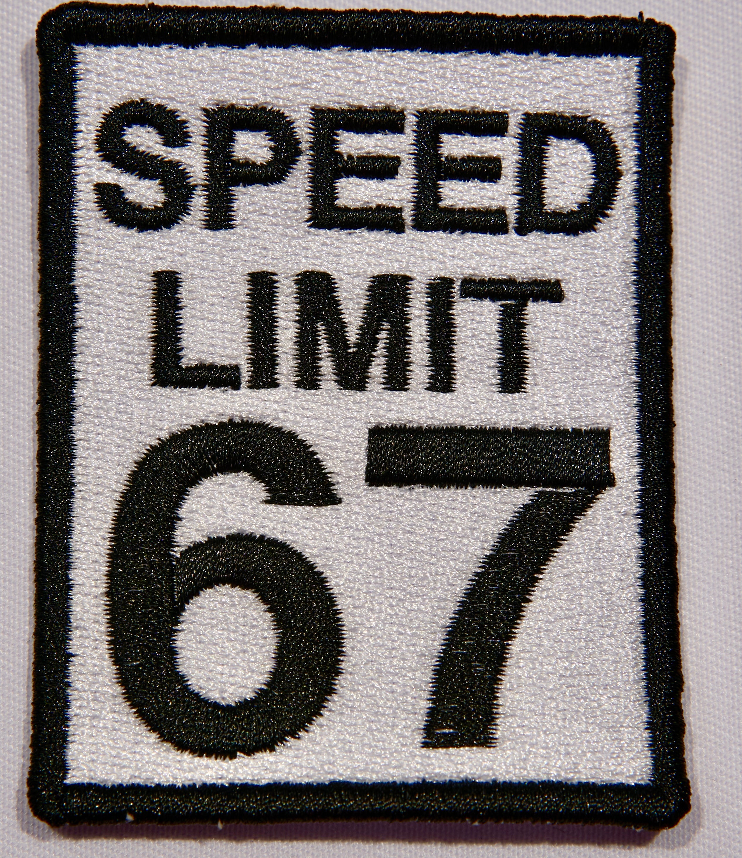 Speed Limit 67 Embroidered Patch – Funny Novelty Iron On Patch | Road Sign Spoof, Humor Gift, DIY Jacket Patch