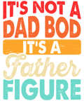 Not A Dad Bod- A Father FIgure