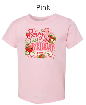Berry First Birthday toddler t-shirt in light pink featuring strawberry illustrations and "I'm Berry Sweet" text with number 1 — adorable first birthday party shirt for girls