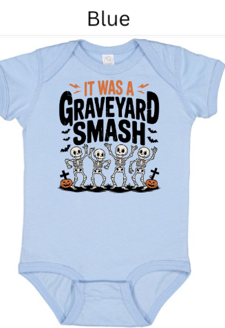 It Was A Graveyard Smash skeleton baby onesie light blue with four dancing skeletons Halloween pumpkins bats tombstones infant fall bodysuit