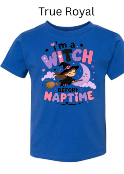True royal toddler shirt with I'm a Witch Before Naptime Halloween design featuring cartoon witch on broomstick with crescent moon
