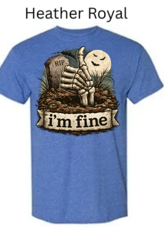 "Royal blue heather t-shirt with skeleton hand emerging from dirt giving thumbs up, Halloween RIP tombstone, smiling moon ghost, 'I'm Fine' phrase ribbon"