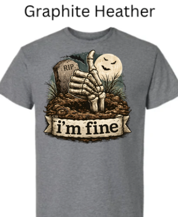 "Heather gray graphite t-shirt with Halloween skeleton hands thumbs up from soil, tombstone marker, grinning moon ghost, 'I'm Fine' text ribbon"
