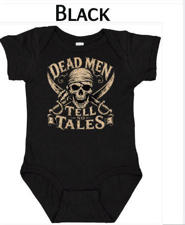 "Black infant onesie displaying vintage pirate skull with bandana, crossed six-shooter pistols, 'Dead Men Tell No Tales' distressed text, baby Halloween bodysuit"