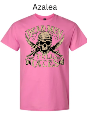 "Dead Men Tell No Tales" Pirate Skull Adult T-Shirt | Vintage Buccaneer Tee | Crossed Cutlasses DTF Printed