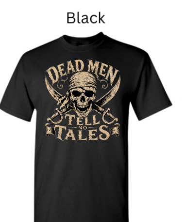 "Black adult t-shirt with classic pirate skull crossed cutlasses graphic, bandana-wearing skeleton, 'Dead Men Tell No Tales' vintage distressed text in tan, Halloween apparel"