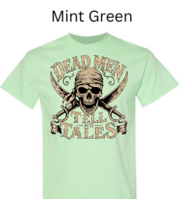 "Dead Men Tell No Tales" Pirate Skull Adult T-Shirt | Vintage Buccaneer Tee | Crossed Cutlasses DTF Printed