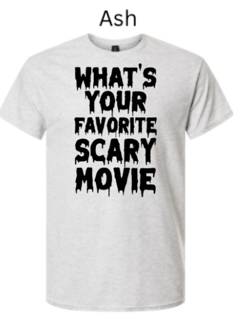 What's Your Favorite Scary Movie Drip T-Shirt | Horror Movie Fan Tee | Halloween Shirt