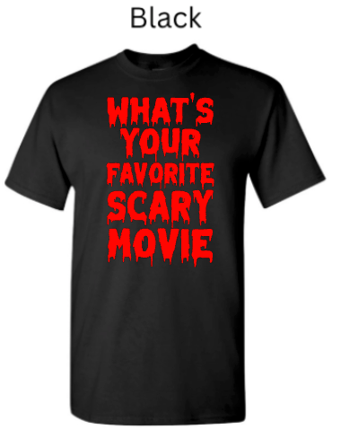 What's Your Favorite Scary Movie Drip T-Shirt | Horror Movie Fan Tee | Halloween Shirt