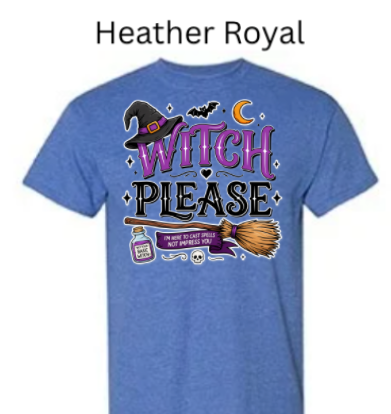 Heather Royal blue Gildan 3000 Light Cotton t-shirt with "Witch Please" Halloween design. Witch hat, broomstick, potion bottle, skull, and bats in purple and gold accents. DTF printed spooky season shirt.