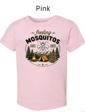 Feeding Mosquitos Since Birth Infant/Toddler T-Shirt | Funny Camping Tee | Outdoor Humor Shirt | Bug Spray Not Included