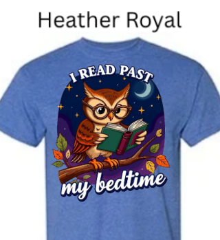 Heather Royal- Cute owl reading book at night under starts and moon I read past my bedtime shirt design. 
