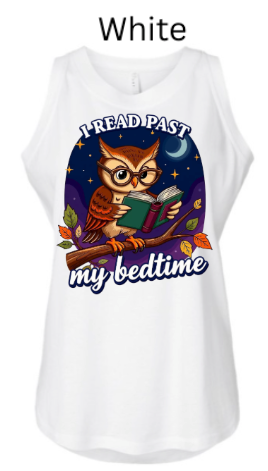 White- Cute owl reading book at night under starts and moon I read past my bedtime tank top design. 